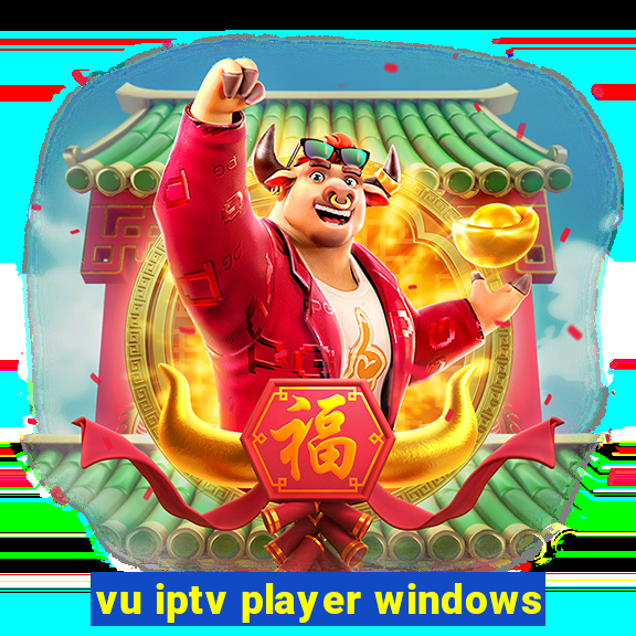 vu iptv player windows